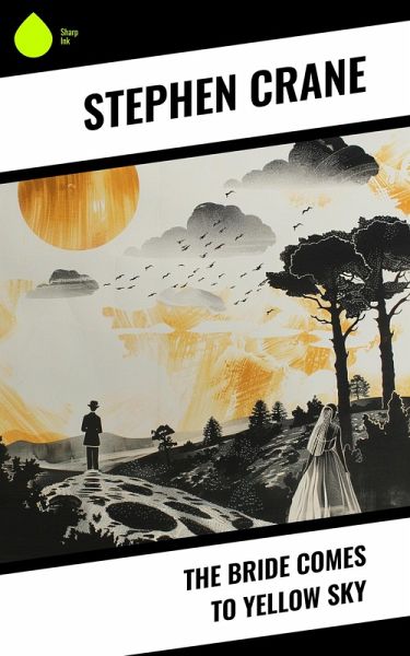 The Bride Comes to Yellow Sky (eBook, ePUB)