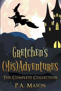 Gretchen's (Mis)Adventures - Mason, P. A.