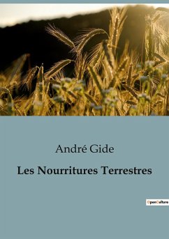 Les Nourritures Terrestres - Gide, André