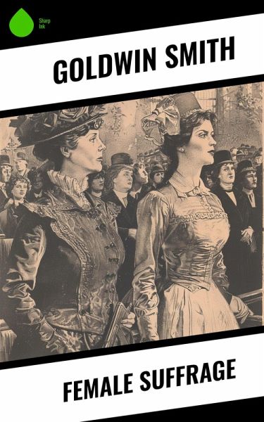 Female Suffrage (eBook, ePUB) Female Suffrage (eBook, ePUB)