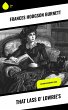 That Lass o' Lowrie's (eBook, ePUB) - Bild 1