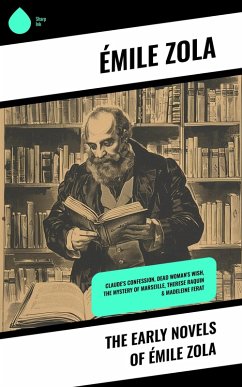 Cover The Early Novels of Émile Zola (eBook, ePUB)