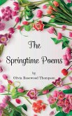 The Springtime Poems: Verse in Bloom - Poetry Inspired by the Beauty and Renewal of the Season