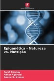 Epigenética - Natureza vs. Nutrição