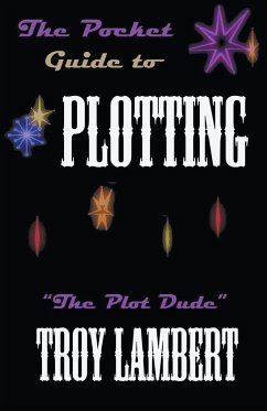 The Pocket Guide to Plotting - Lambert, Troy