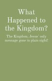 What Happened to the Kingdom?