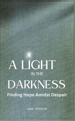 A Light in the Darkness - Spencer, Jane