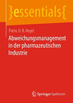 Abweichungsmanagement in der pharmazeutischen Industrie (eBook, PDF) - Vogel, Patric U. B.