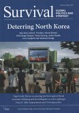 Survival: Global Politics and Strategy (February-March 2020): Deterring North Korea (eBook, ePUB)