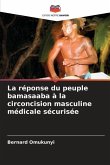 La réponse du peuple bamasaaba à la circoncision masculine médicale sécurisée