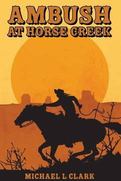 Ambush at Horse Creek - Clark