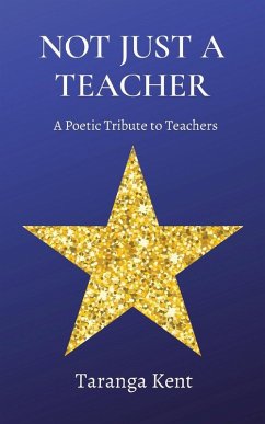 NOT JUST A TEACHER - Kent, Taranga