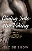 Giving Into the Viking (eBook, ePUB)
