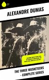 The Three Musketeers - Complete Series (eBook, ePUB)