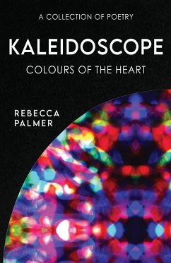 Kaleidoscope - Colours Of The Heart - Palmer, Rebecca