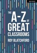 The A-Z of Great Classrooms (eBook,... - Bild 1