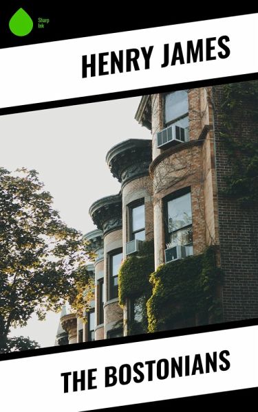 The Bostonians (eBook, ePUB)