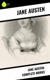 Jane Austen: Complete Works (eBook, ePUB)