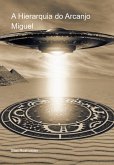 A Hierarquia do Arcanjo Miguel (Anjos da Cabala, #1) (eBook, ePUB) A Hierarquia do Arcanjo Miguel (Anjos da Cabala, #1) (eBook, ePUB)