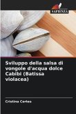 Sviluppo della salsa di vongole d'acqua dolce Cabibi (Batissa violacea)