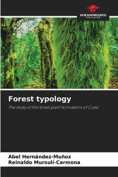 Forest typology - Hernández-Muñoz, Abel;Mursulí-Carmona, Reinaldo