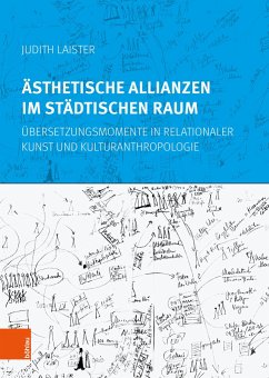 Ästhetische Allianzen im städtischen Raum - Laister, Judith