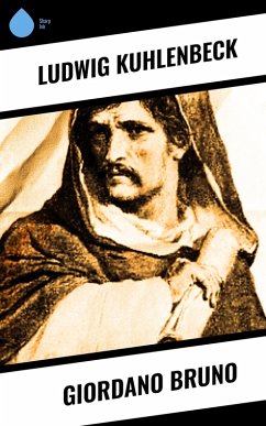 Giordano Bruno (eBook, ePUB) - Kuhlenbeck, Ludwig
