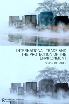 International Trade and the Protection of the Environment (eBook, ePUB) - Baughen, Simon