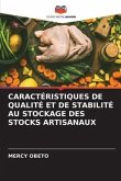 CARACTÉRISTIQUES DE QUALITÉ ET DE STABILITÉ AU STOCKAGE DES STOCKS ARTISANAUX
