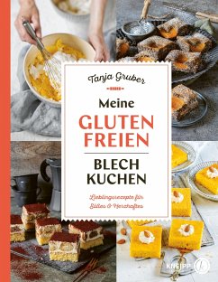 Meine glutenfreien Blechkuchen - Gruber, Tanja