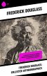 Frederick Douglass: Collected... - Bild 1