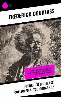 Cover Frederick Douglass: Collected Autobiographies (eBook, ePUB)