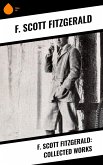 F. Scott Fitzgerald: Collected Works (eBook, ePUB)