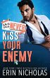 Why You Should Never Kiss Your Enemy - Bild 1