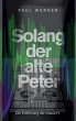 Solang der alte Peter - Bild 1
