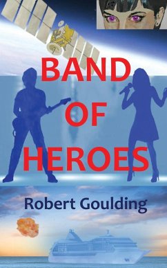Band of Heroes - Goulding, Robert