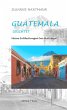 Guatemala leuchtet - Bild 1