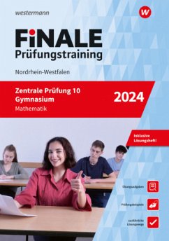 FiNALE Prüfungstraining Zentrale Prüfung 10. Gymnasium Nordrhein-Westfalen. Mathematik 2024 - Bastkowski, Florian;Brüning, Martin
