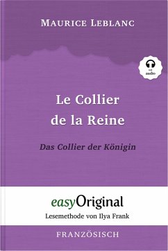 Le Collier de la Reine / Das Collier der Königin (Buch + Audio-CD) - Lesemethode von Ilya Frank - Zweisprachige Ausgabe Französisch-Deutsch - Leblanc, Maurice