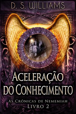 Aceleração do Conhecimento (eBook, ePUB) - Williams, D.S.