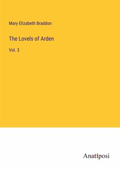 The Lovels of Arden - Braddon, Mary Elizabeth