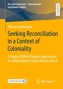 Seeking Reconciliation in a Context of Coloniality - Grohmann, Marcus