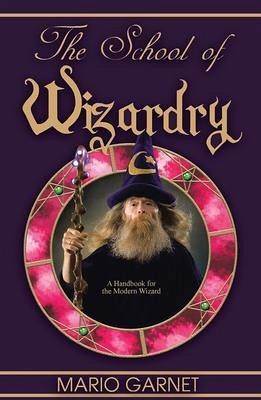 The School of Wizardry (eBook, ePUB) The School of Wizardry (eBook, ePUB)
