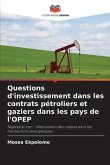 Questions d'investissement dans les contrats pétroliers et gaziers dans les pays de l'OPEP