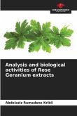 Analysis and biological activities of Rose Geranium extracts