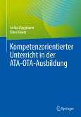 Kompetenzorientierter Unterricht in der ATA-OTA-Ausbildung