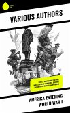 America Entering World War I (eBook, ePUB) America Entering World War I (eBook, ePUB)