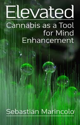 Elevated: Cannabis as a Tool for Mind Enhancement (eBook, ePUB)