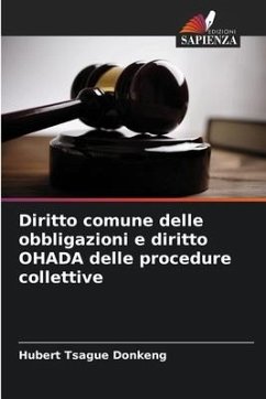 Diritto comune delle obbligazioni e diritto OHADA delle procedure collettive - Tsague Donkeng, Hubert