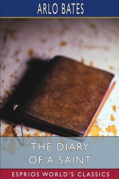 The Diary of a Saint (Esprios Classics) - Bates, Arlo